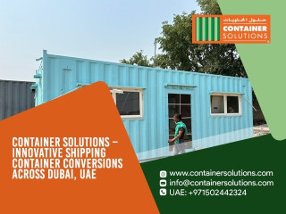 container-solutions-provides-high-quality-shipping-container-conversions-in-dubai-uae